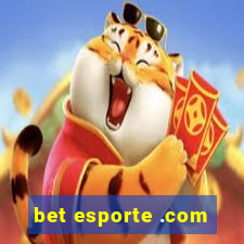 bet esporte .com